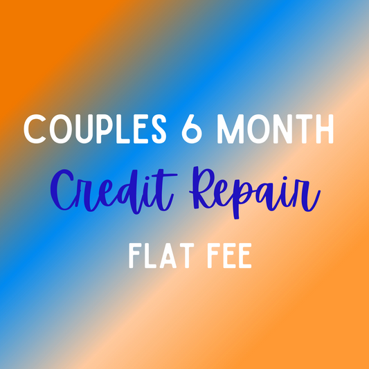 Couples 6 Month Credit Repair Flat Fee